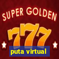 puta virtual